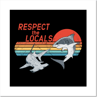 Respect the Locals Posters and Art